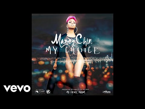 Marcy Chin, Kunley Da Kulprit - My Choice (Official Audio)