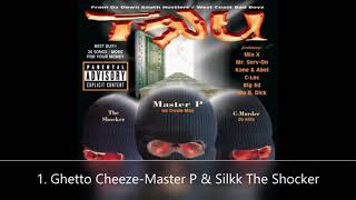 Tru 2 Da Game Disc 2 TRU 1. Ghetto Cheeze-Master P &amp; Silkk The Shocker