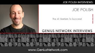 Joe Polish Barriers to Success:  Genius Network Interviews