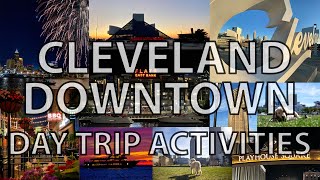 What to do and how to spend a day or weekend in Cleveland Downtown? Cleveland Love - E02 Downtown