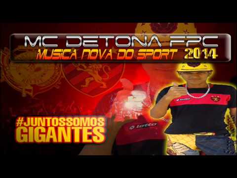 MC DETONA FPC - MUSICA NOVA DO SPORT - 2014