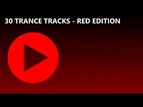 30 Trance Tracks - Red Edition (feat. Ferry Corsten, ATB, Paul van Dyk, Armin van Buuren and more)