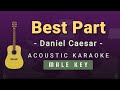 Best Part - Daniel Caesar(Male Key Acoustic Karaoke)