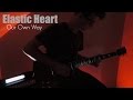 Sia - "Elastic Heart" Cover by Our Own Way 