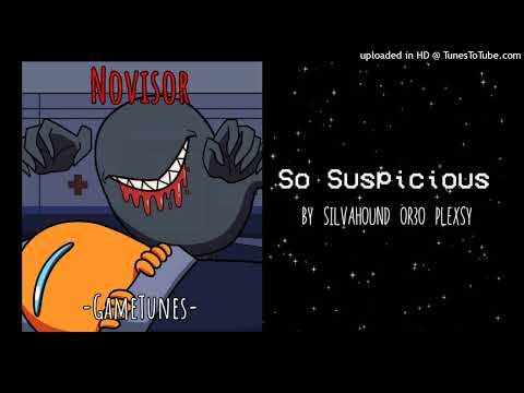 GameTunes & OR30 - Novisor Suspicious (Mashup)