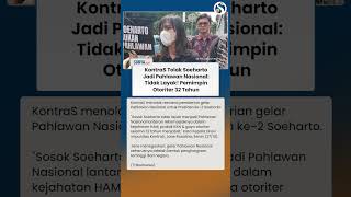 "Dia Tidak Layak!" KontraS Keras Tolak Soeharto Jadi Pahlawan Nasional: Pemimpin Otoriter 32 Tahun