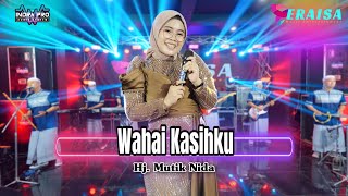 Download lagu WAHAI KASIHKU - Hj. MUTIK NIDA - OM ERAISA ( Live Record Studio ) mp3 Download lagu WAHAI KASIHKU - Hj. MUTIK NIDA - OM ERAISA ( Live Record Studio ) mp3