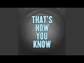 That's How You Know (Instrumental) 