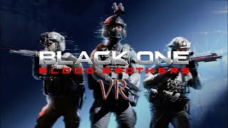 Black One Blood Brothers VR