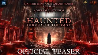Haunted: Ghosts Of The Past  Upcoming Horror Film 