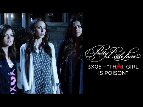 Pretty Little Liars - A Watches Spencer, Aria & Emily & Garrett's Mom - "That Girl is Poison" (3x05)