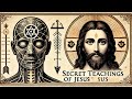 JESUS Secret Teachings The Lost Wisdom Of Jesus