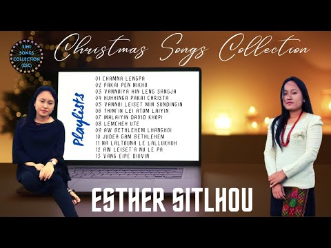 Esther Sitlhou • Christmas Songs Collection • Kuki Gospel Songs