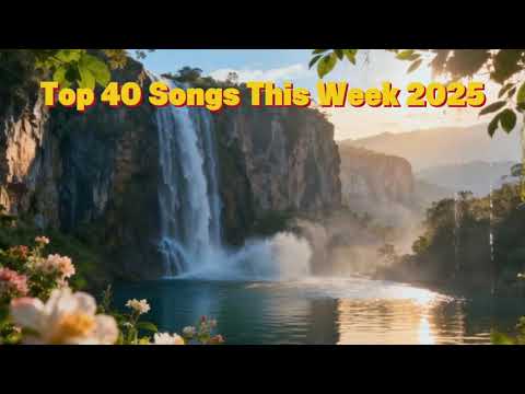Top 40 Songs This Week 2025 - Best Global Hits Billboard Hot 100 (Bruno Mars, Dua Lipa, Rihanna)