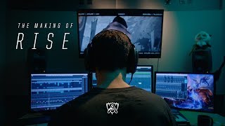 Making Of RISE | Worlds 2018 - League of Legends