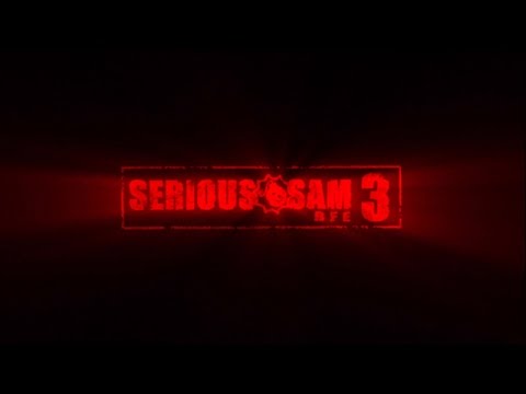 Serious Sam 3 the Guardian of Time [Serious Difficulty/No Commentary]