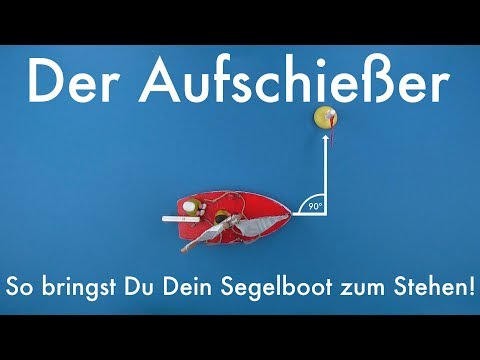 Der Aufschiesser | Segelkurs #10