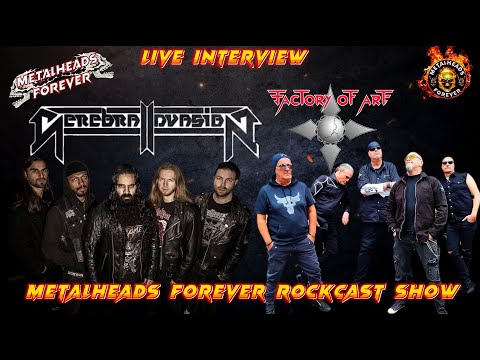 CEREBRAL INVASION | FACTORY OF ART #795 – 13.6.2024 | METALHEADS FOREVER - ROCKCAST SHOW