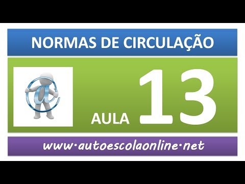 AULA 57 NORMAS DE CIRCULAÇÃO - CURSO LEGISLAÇÃO DE TRÂNSITO EM AUTO ESCOLA