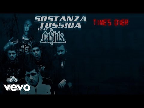 Sostanza Tossica - Time's Over (Lyric Video) ft. Ca$his