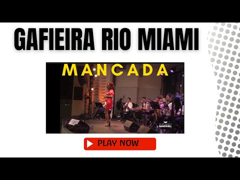 Gafieira Rio Miami - Mancada live at theNorth  Miami bandshell