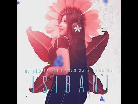 DJ Hlo ft DJ Manzo SA & Siboniso - Isibani