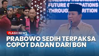 Pengakuan Jujur Prabowo yang Sedih Copot Dadan dari BGN: Saya Terpaksa Ganti Orang yang Saya Sayangi