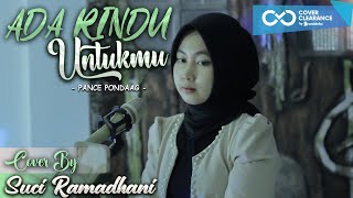 Download lagu ADA RINDU UNTUKMU - PANCE PONDAAG COVER BY SUCI RAMADHANI mp3