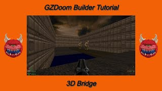 GZDoom Builder Tutorial - 3D Bridge