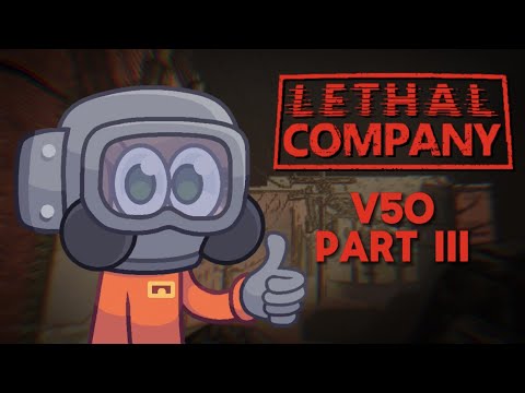 Artifice and Tulip Snakes! | Lethal Company - V50 Part 3