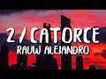 Rauw Alejandro - 2/Catorce (Letra/Lyrics) Rauw Alejandro - 2/Catorce (Letra/Lyrics)