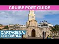 Cartagena, Colombia Cruise Port Guide: Tips and Overview