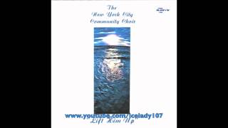 The New York City Community Choir "Lift Him Up"