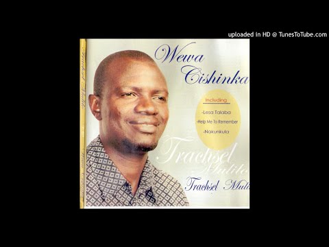Trachsel Mulilo - Wewa Cishinka (Official Audio)