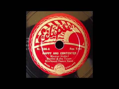 Happy and Contented, Bertini & the Tower Blackpool dance band, 1933