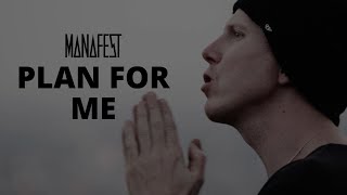 Manafest Plan For Me (Official Music Video)