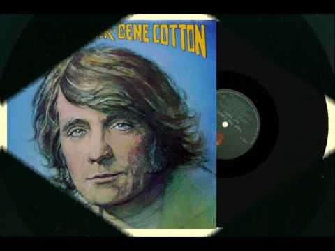 YOU WERE RIGHT (1978) - Gene Cotton