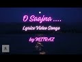 O Saajna lyrics | MITRAZ - Saajna (Official Video) | @MITRAZ