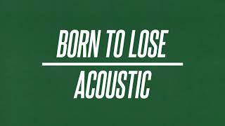 Ten Tonnes – Born To Lose I Acoustic