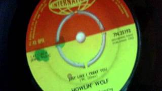 just like I treat you - howlin' wolf - pye 1962