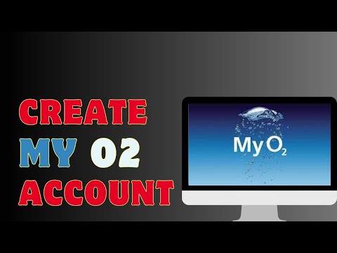 How To Create My O2 Account