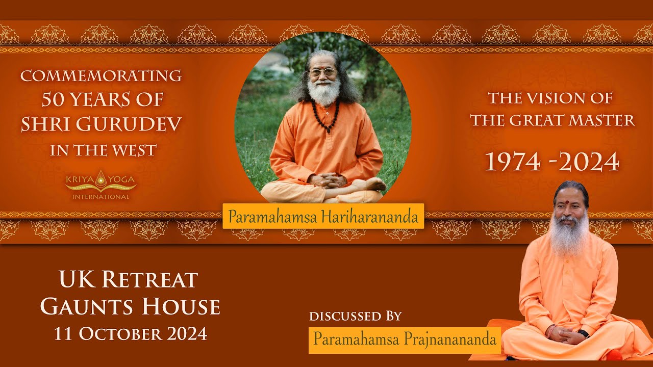UK Kriya Yoga Retreat with Paramahamsa Prajnanananda - Discourse on October 11, 2024