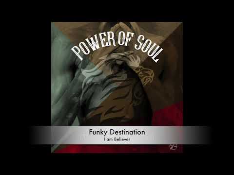 Funky Destination - I am Believer