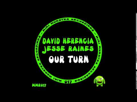 David Herencia, Jesse Raines - Our Turn (Original Mix)