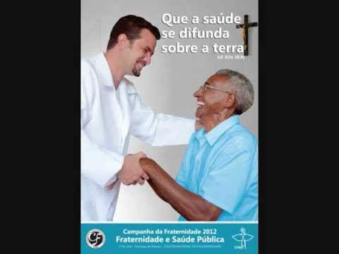 Hino da Campanha da Fraternidade 2012 (oficial)
