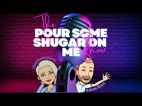 The "Pour Some Shugar On Me" Show 
