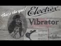 A Brief History Of Vibrators
