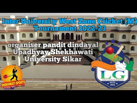 inter university west zone cricket (M) Tournament 2022-23 venue Lg cricket acedmy  Play ground sikar