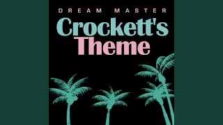 Crockett's Theme (Progressive Mix)