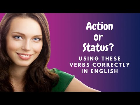 How to Learn English:  Action and Status Verb Pairs